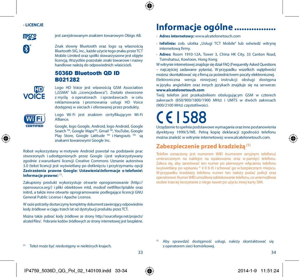 5036D Bluetooth QD ID B021282 Logo HD Voice jest własnością GSM Association ( GSMA lub Licencjodawca ).