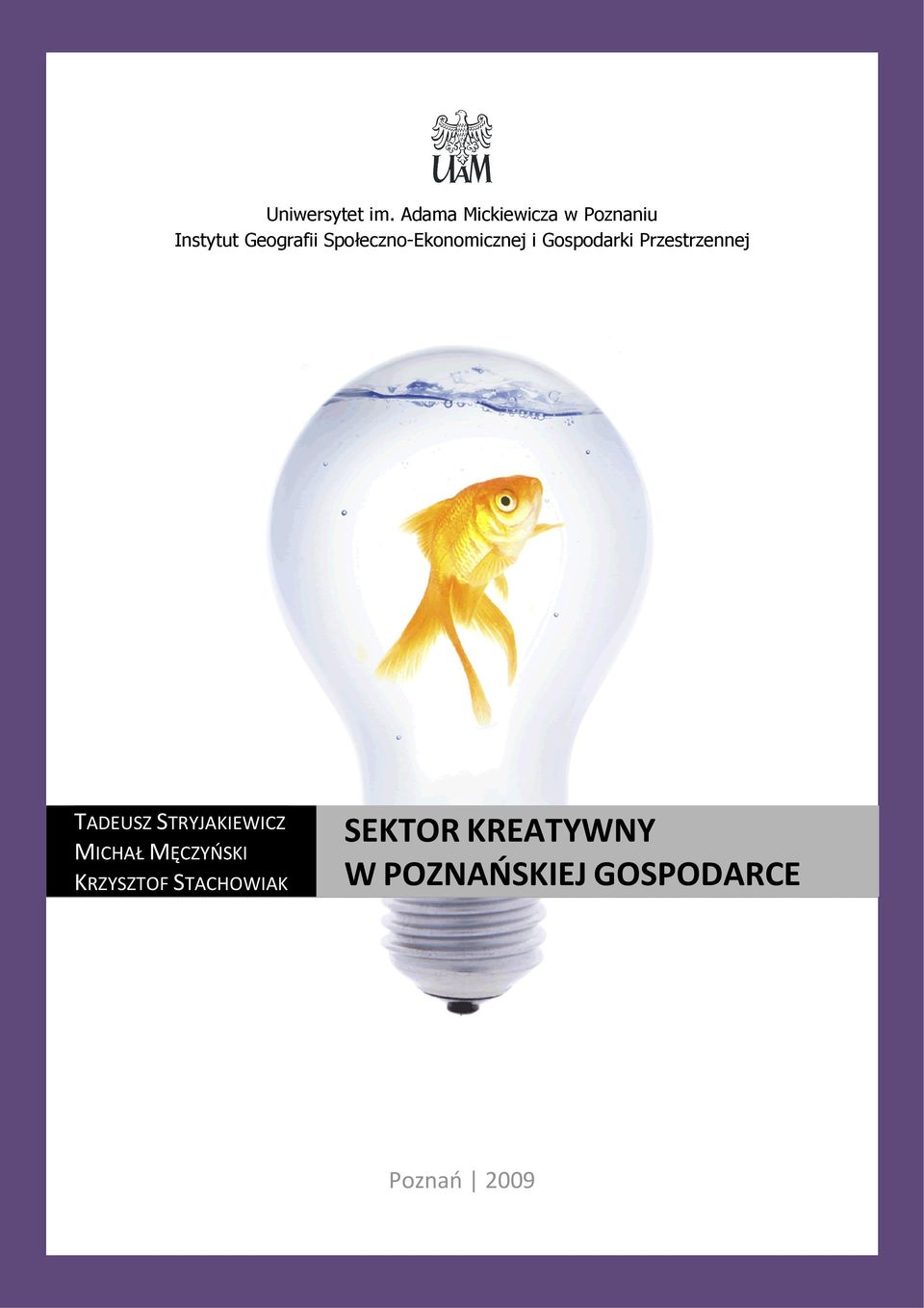 Społeczno-Ekonomicznej i Gospodarki Przestrzennej