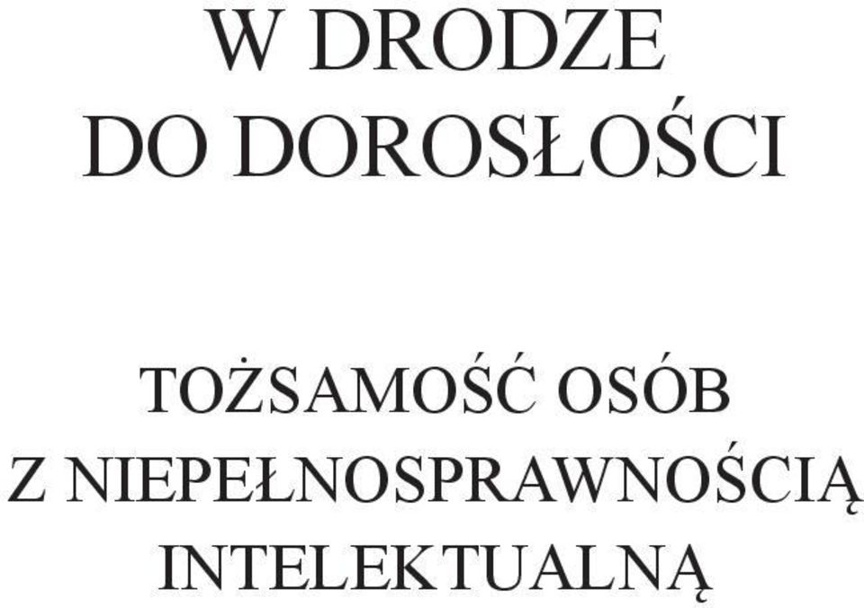 TOŻSAMOŚĆ OSÓB Z