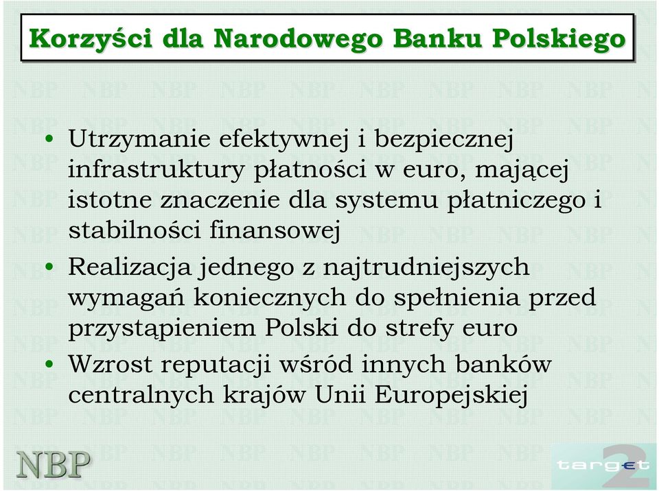 Realizacja jednego z najtrudniejszych wymagań koniecznych do spełnienia przed przystąpieniem