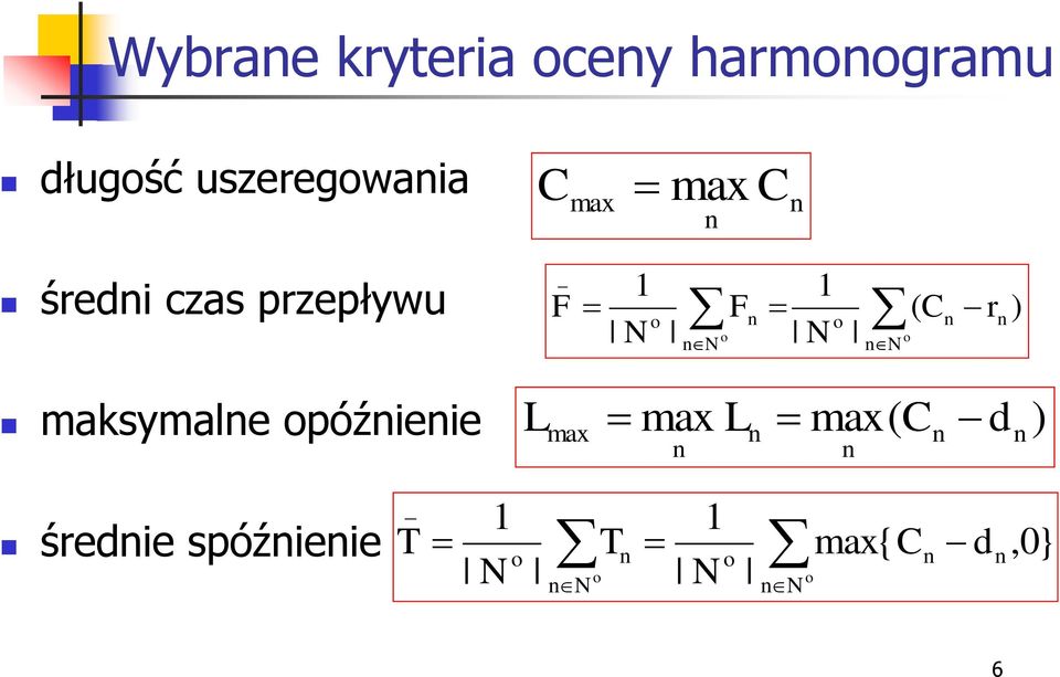 n C max C max ) ( 1 1 _ n N n n o N n n o r C N F N F o o ) max(