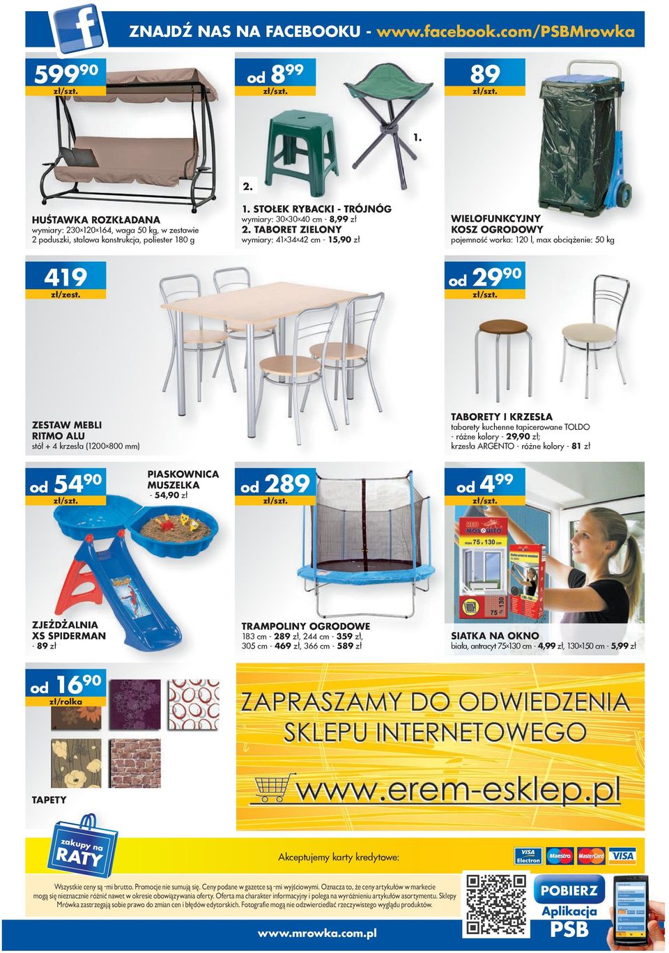 TABORET ZIELONY wymiary: 41x34x42 cm - 15,90 zł WIELOFUNKCYJNY KOSZ OGRODOWY pojemność worka: 120 l, max obciążenie: 50 kg 419 zł/zest.