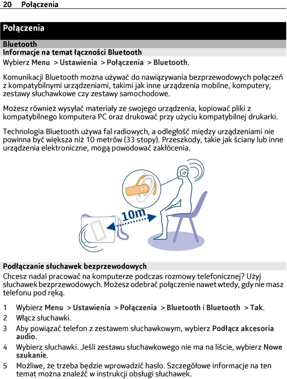 Możesz również wysyłać materiały ze swojego urządzenia, kopiować pliki z kompatybilnego komputera PC oraz drukować przy użyciu kompatybilnej drukarki.