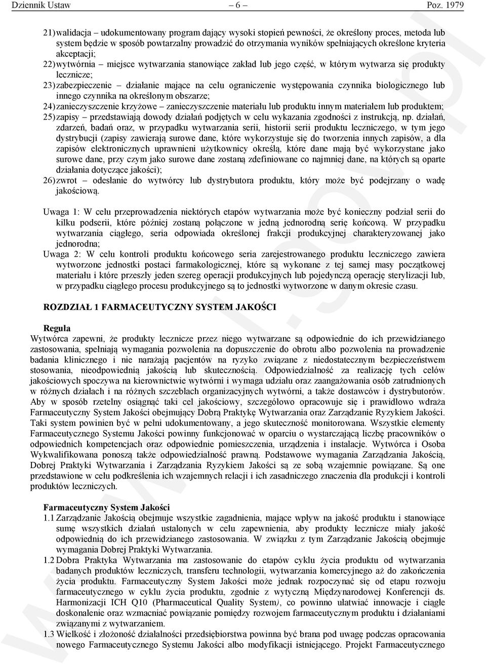 kryteria akceptacji; 22) wytwórnia miejsce wytwarzania stanowiące zakład lub jego część, w którym wytwarza się produkty lecznicze; 23) zabezpieczenie działanie mające na celu ograniczenie