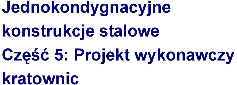 stalowe Część 5: