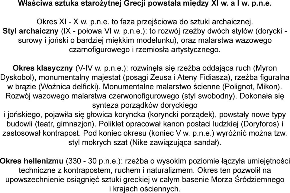 Monumentalne malarstwo ścienne (Polignot, Mikon). Rozwój wazowego malarstwa czerwonofigurowego (styl swobodny).
