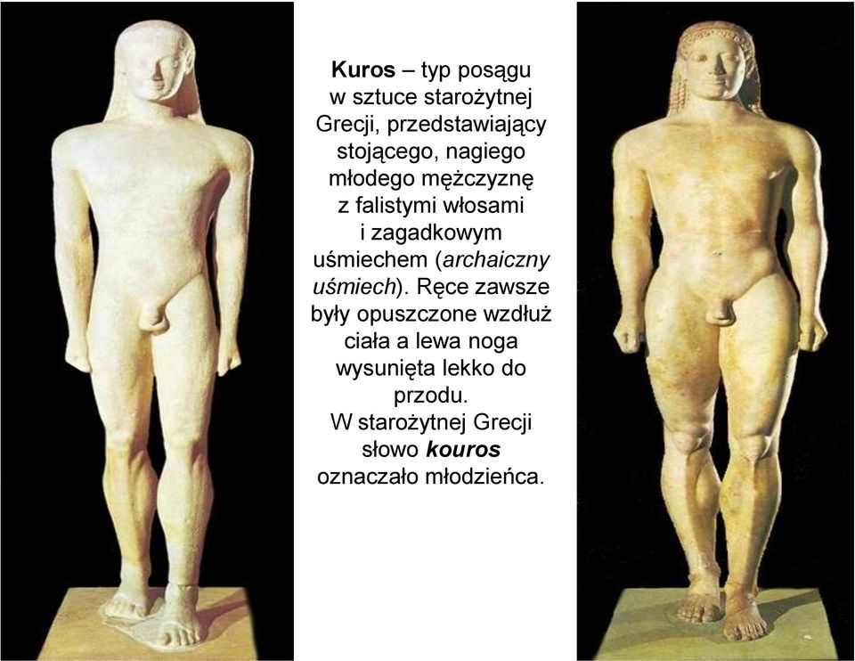 (archaiczny uśmiech).