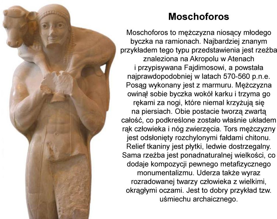 Mężczyzna owinął sobie byczka wokół karku i trzyma go rękami za nogi, które niemal krzyżują się na piersiach.