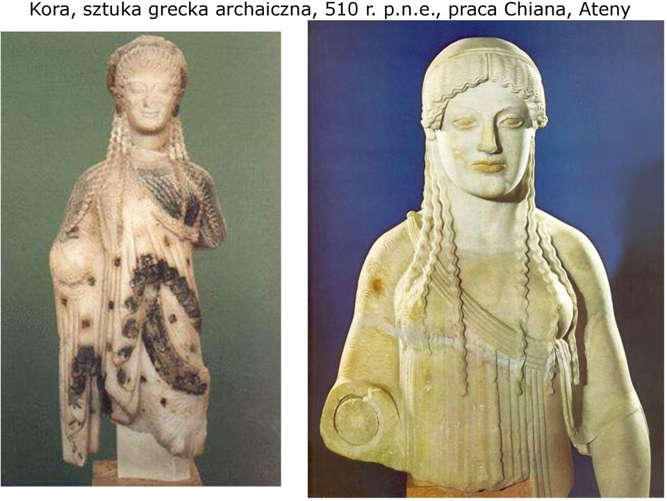 archaiczna, 510