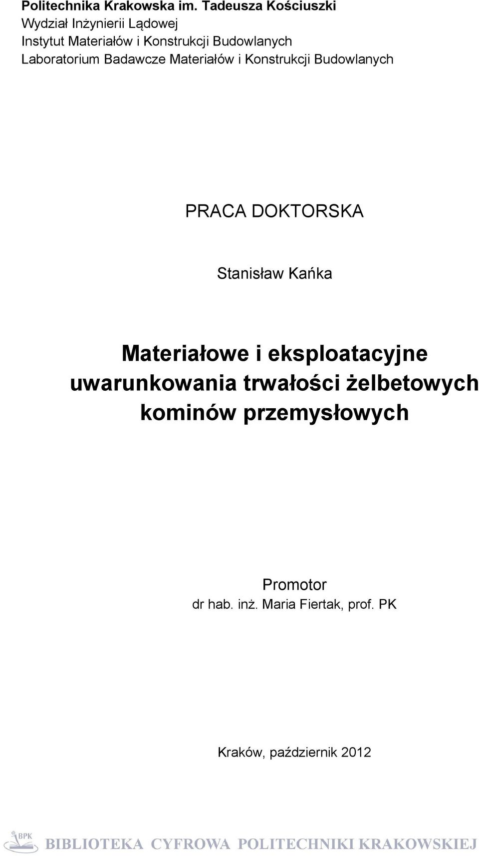 Budowlanych Laboratorium Badawcze Materiałów i Konstrukcji Budowlanych PRACA DOKTORSKA