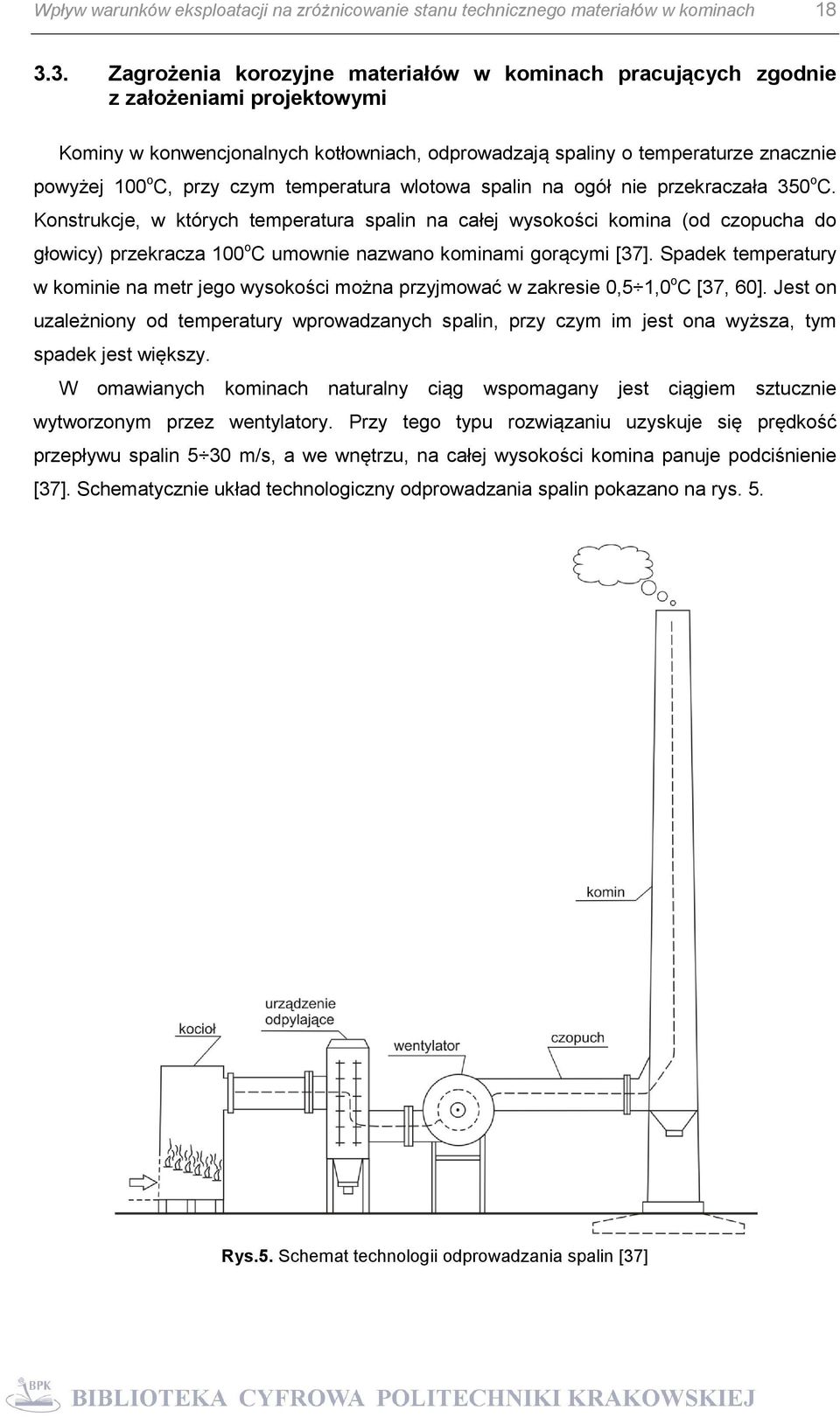czym temperatura wlotowa spalin na ogół nie przekraczała 350 o C.