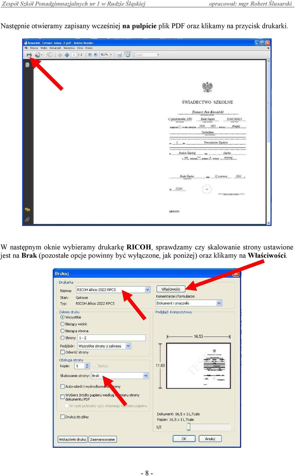 W następnym oknie wybieramy drukarkę RICOH, sprawdzamy czy skalowanie