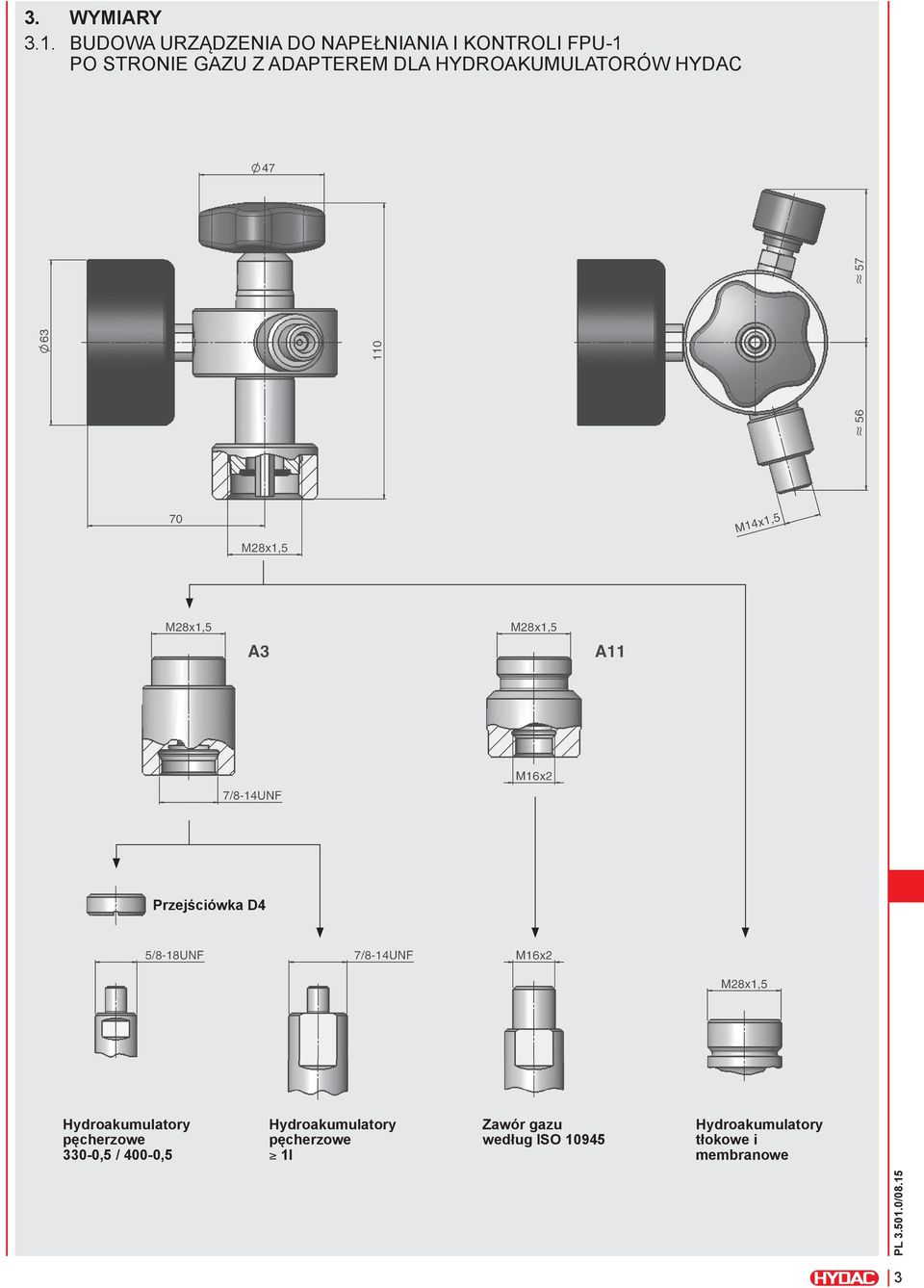 adapterem Dla HyDrOaKuMulatOróW HyDac Przejściówka D4 Hydroakumulatory