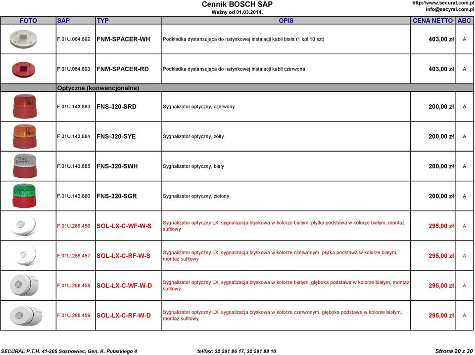 01U.143.886 FNS-320-SGR Sygnalizator optyczny, zielony 200,00 zł A F.01U.288.