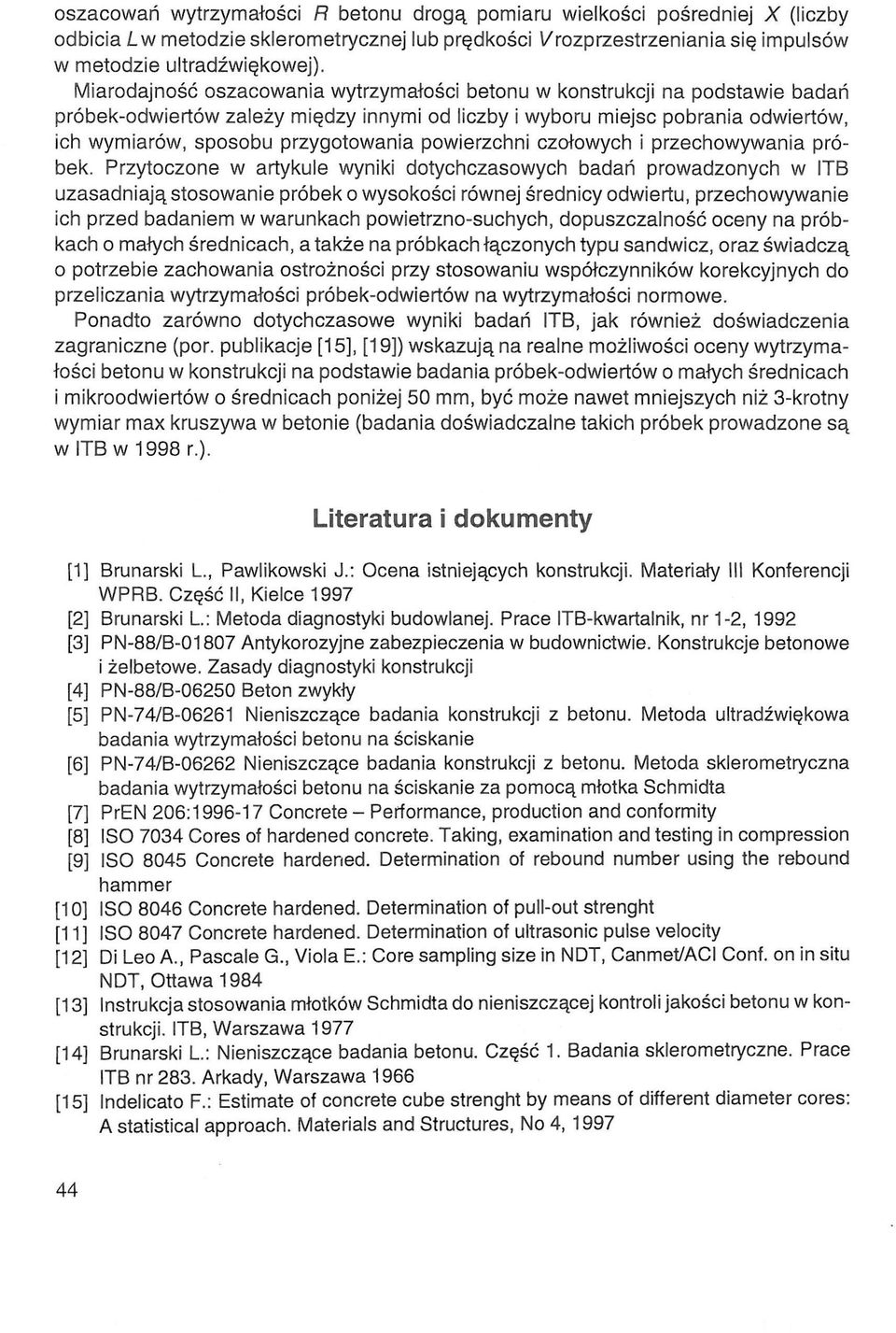 powierzchni czołowych i przechowywania próbek.