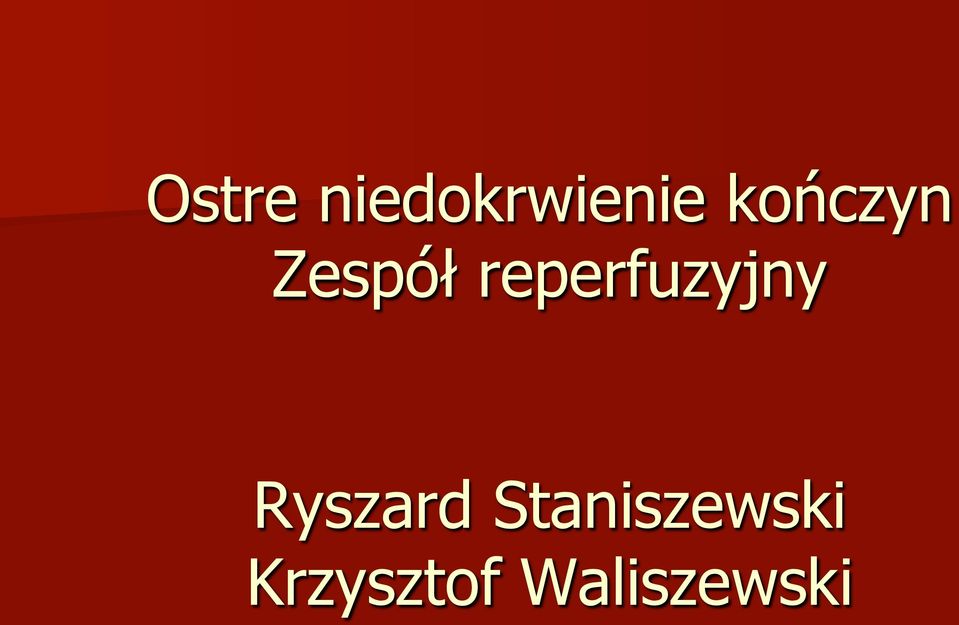 reperfuzyjny Ryszard