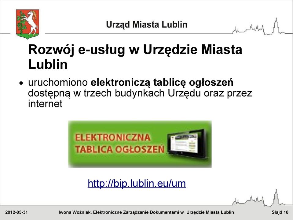 dostępną w trzech budynkach Urzędu oraz