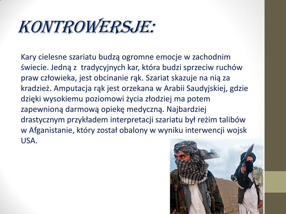 Szariat skazuje na nią za kradzież.