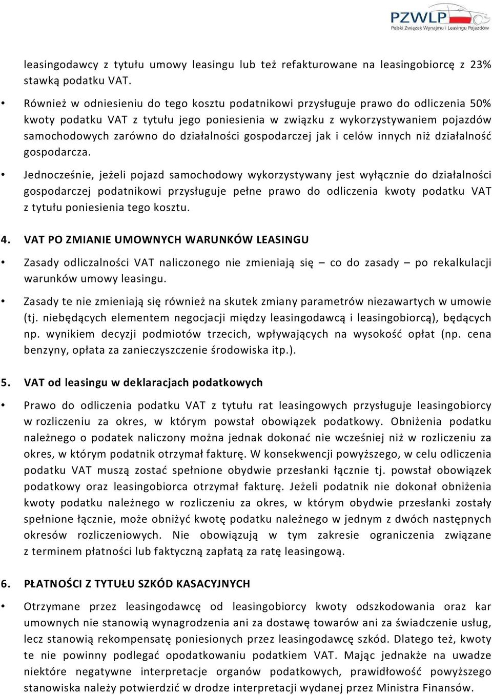 działalności gospodarczej jak i celów innych niż działalność gospodarcza.