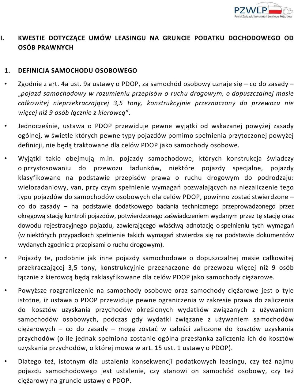 przeznaczony do przewozu nie więcej niż 9 osób łącznie z kierowcą.