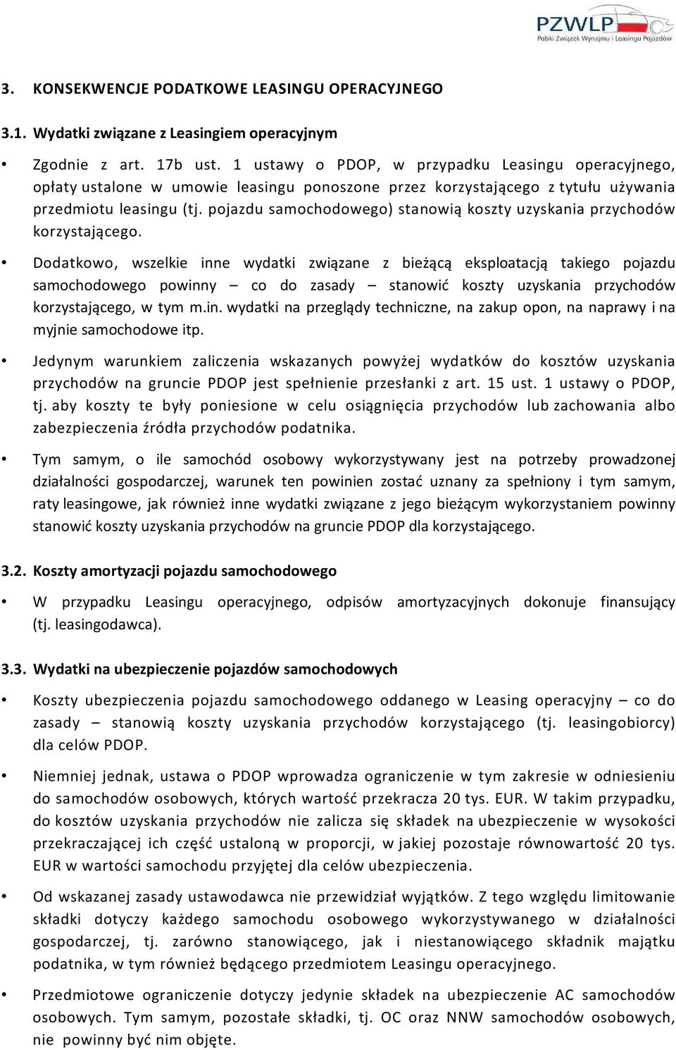 pojazdu samochodowego) stanowią koszty uzyskania przychodów korzystającego.
