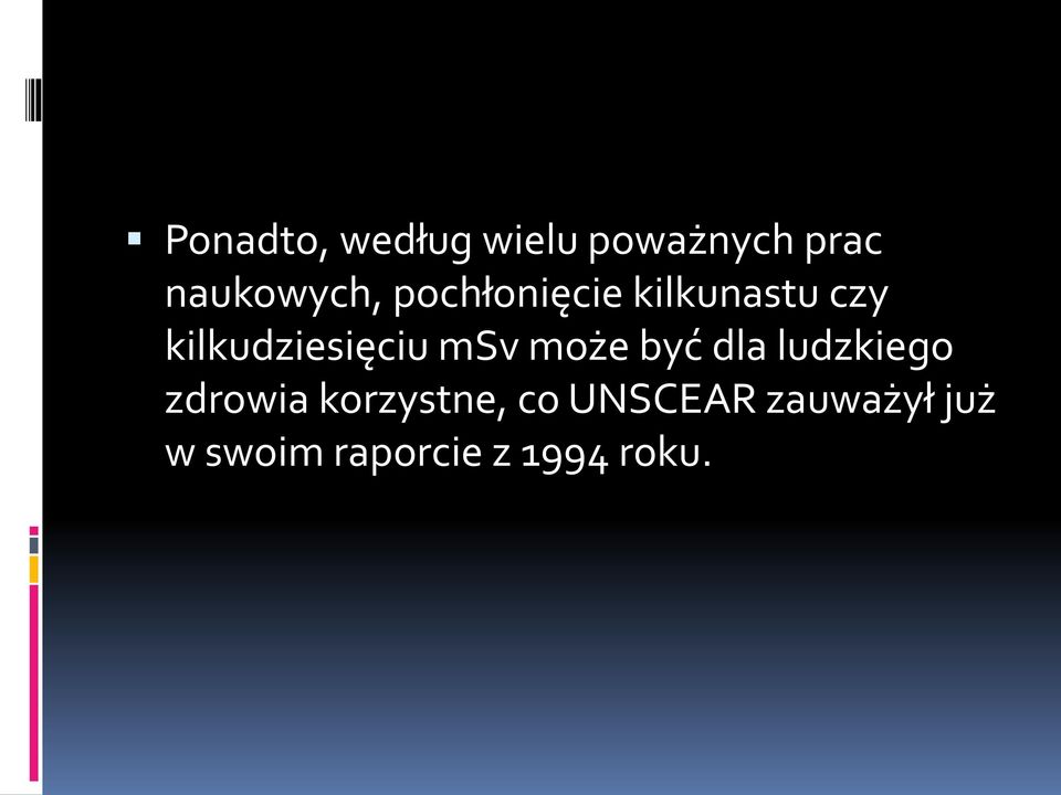 może być dla ludzkiego zdrowia korzystne, co