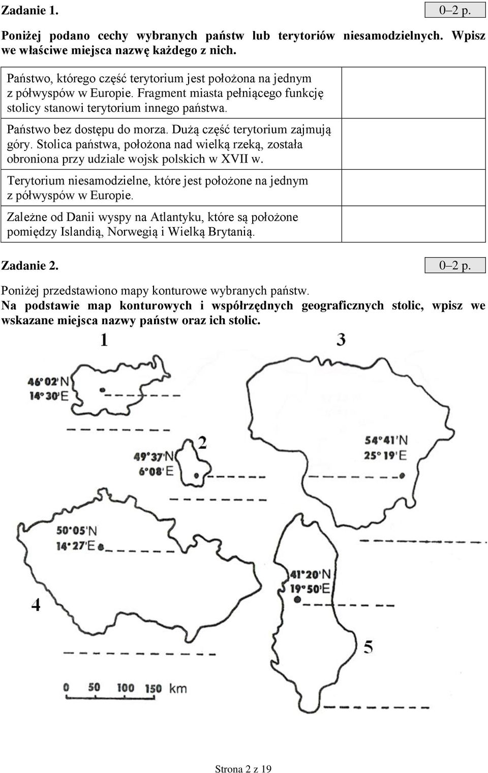 Dużą część terytorium zajmują góry. Stolica państwa, położona nad wielką rzeką, została obroniona przy udziale wojsk polskich w XVII w.