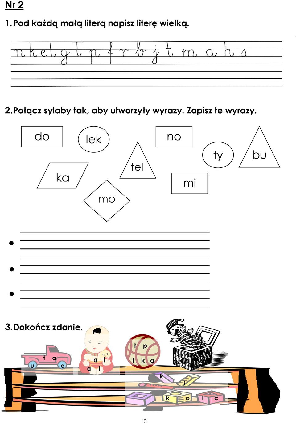 Zapisz te wyrazy. do lek no tel ka mi mo ty bu 3.