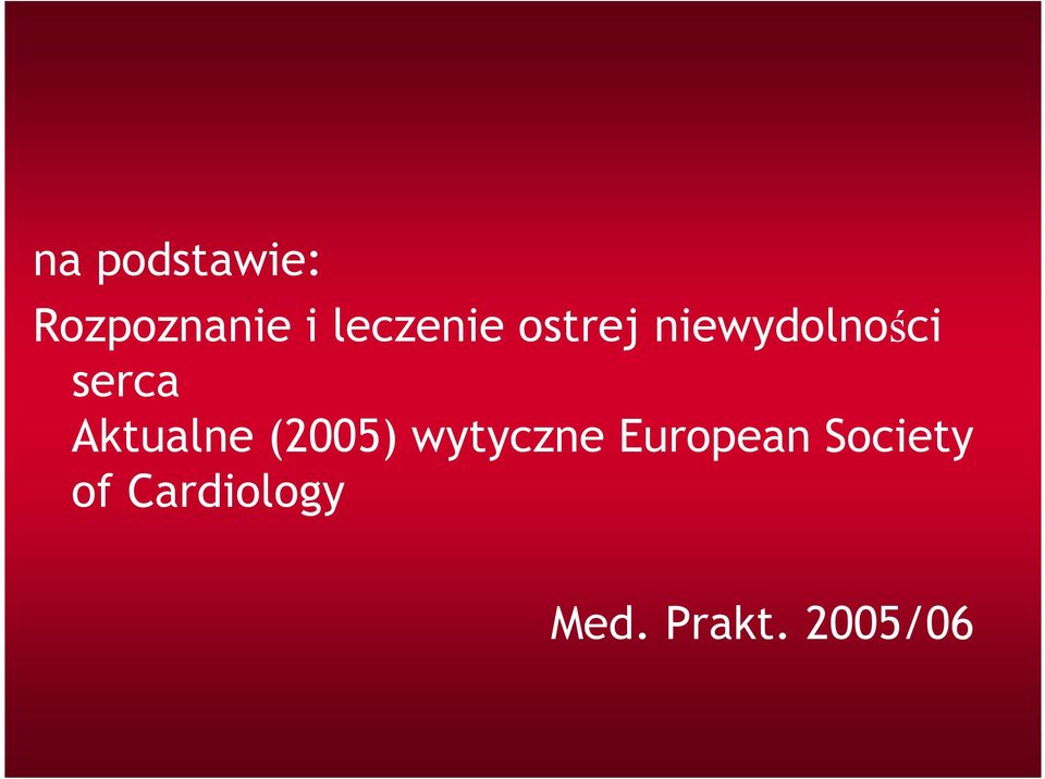 serca Aktualne (2005) wytyczne