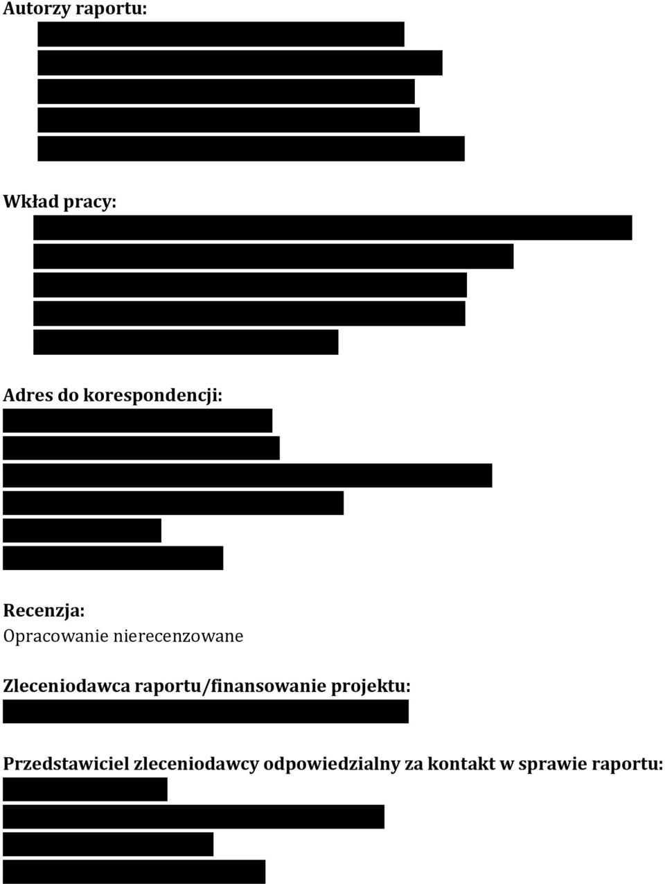 Zleceniodawca raportu/finansowanie projektu: