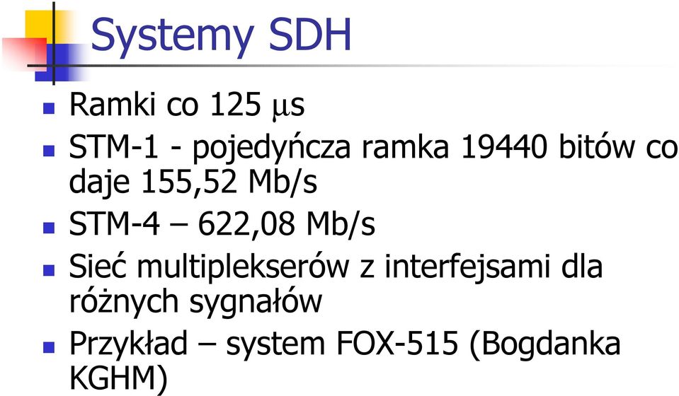 622,08 Mb/s Sieć multiplekserów z interfejsami