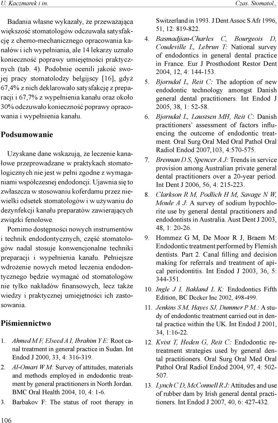 umiejętności praktycznych (tab. 4).