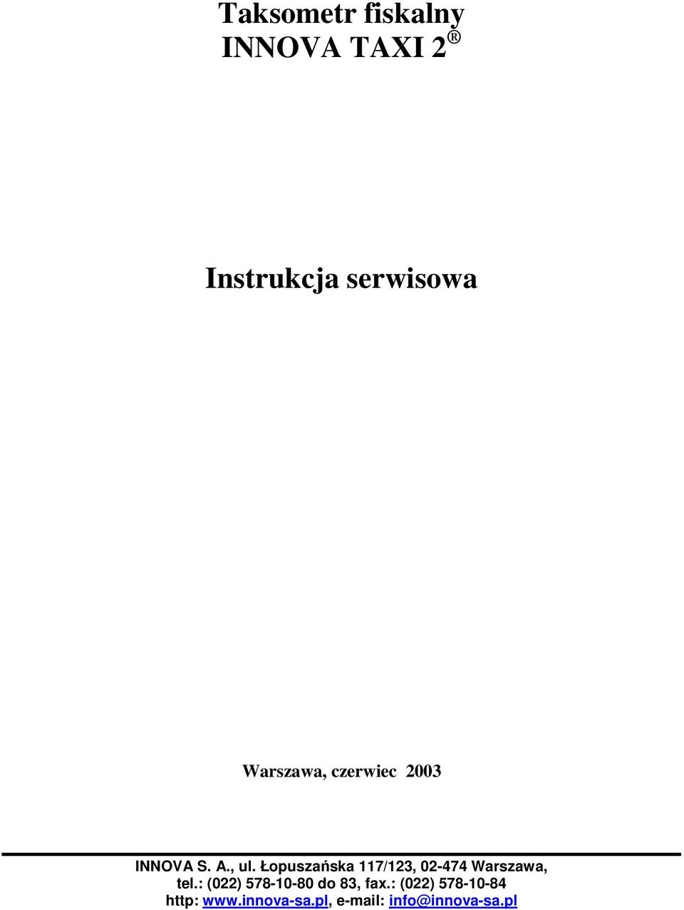 Łopuszaska /, 0- Warszawa, tel.: (0) -0-0 do, fax.