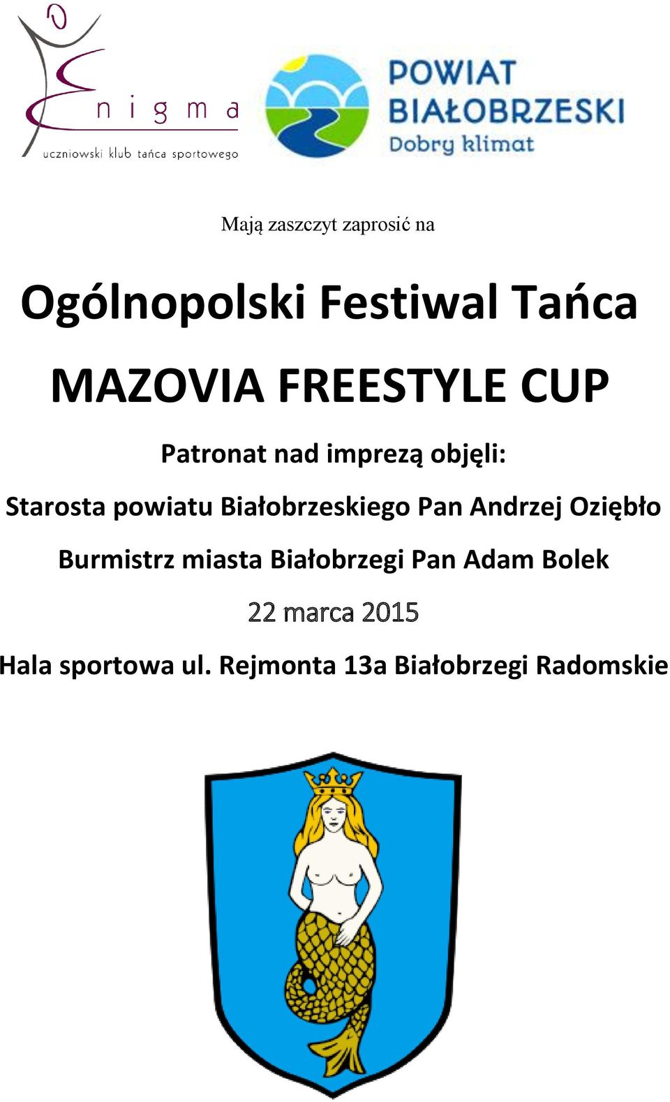 Białobrzeskiego Pan Andrzej Oziębło Burmistrz miasta Białobrzegi