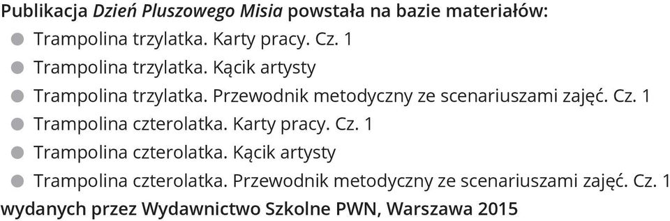 Cz. 1 l Trampolina czterolatka. Karty pracy. Cz. 1 l Trampolina czterolatka. Kącik artysty l Trampolina czterolatka.