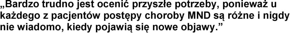 pacjentów postępy choroby MND są różne