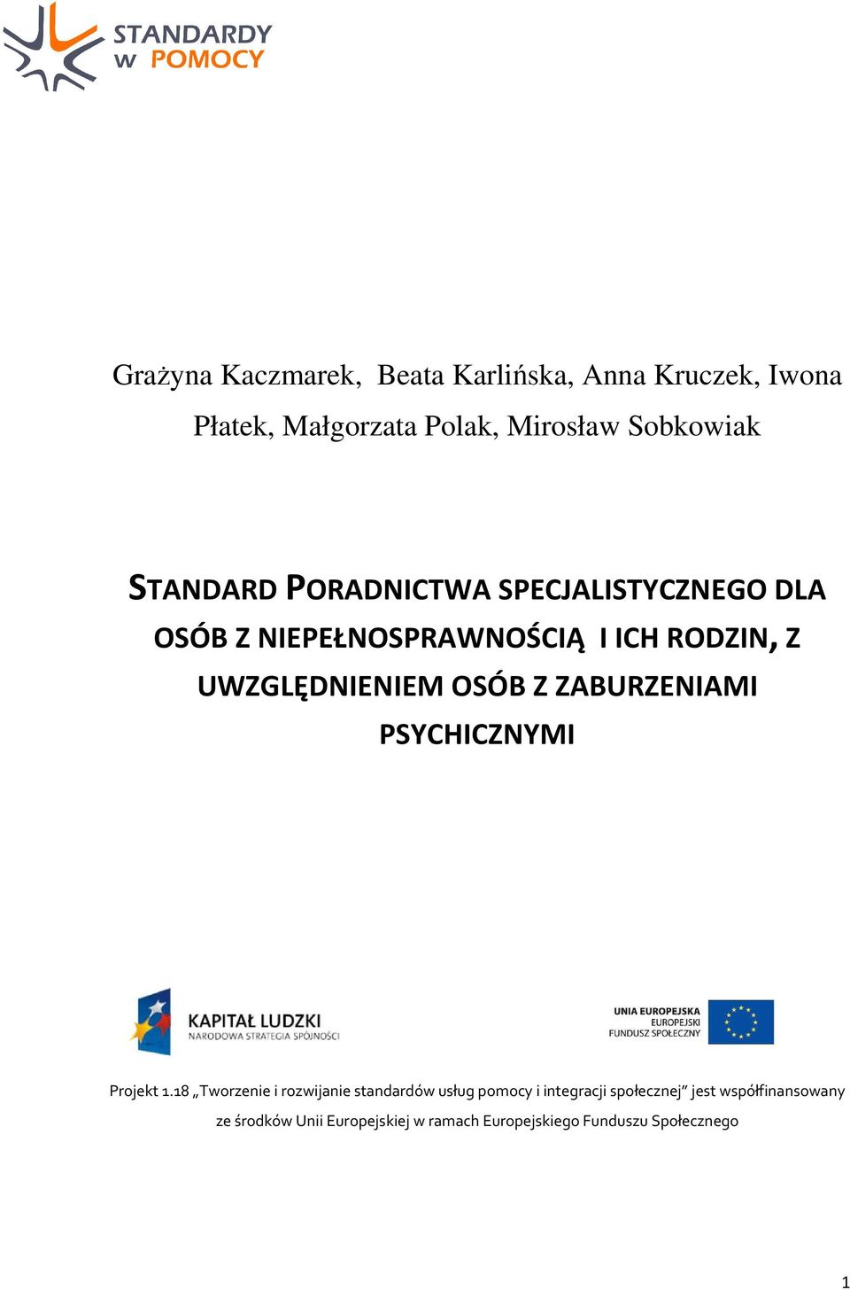 OSÓB Z ZABURZENIAMI PSYCHICZNYMI Projekt 1.