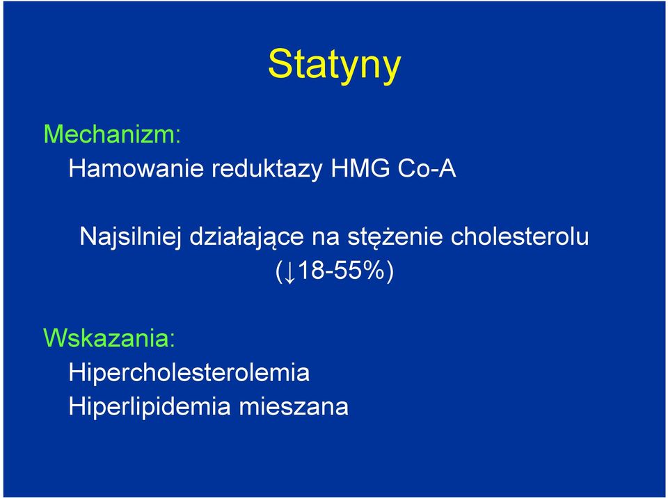 stężenie cholesterolu ( 18-55%)