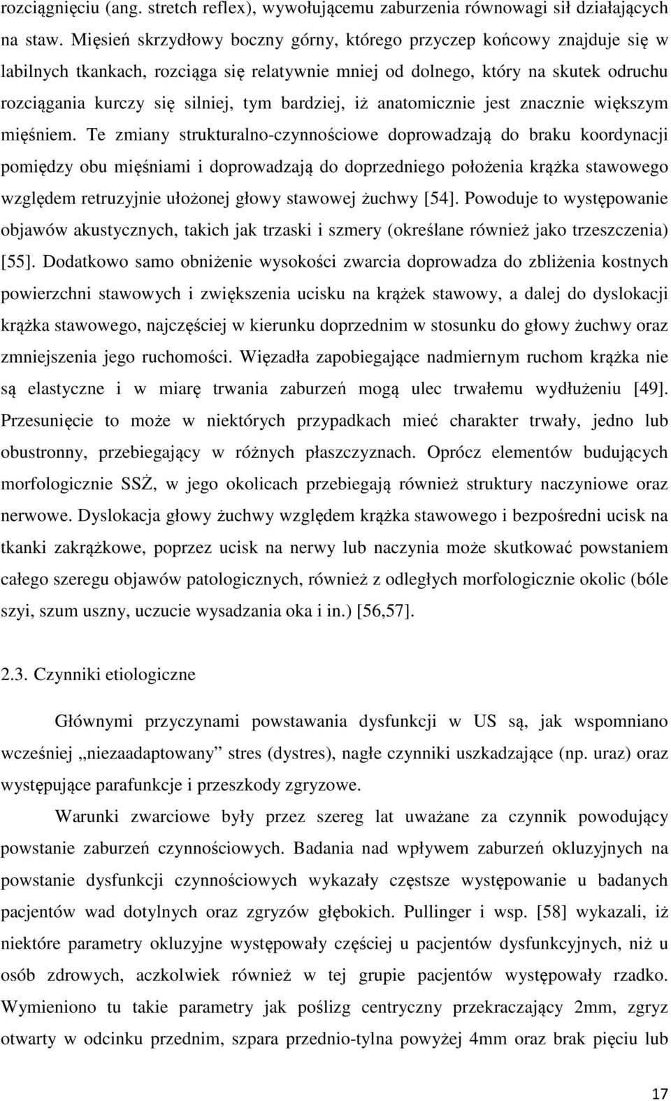 bardziej, iż anatomicznie jest znacznie większym mięśniem.