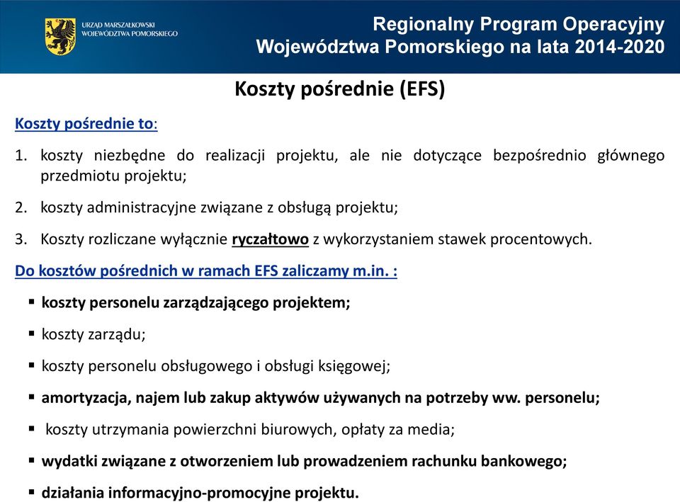 Do kosztów pośrednich w ramach EFS zaliczamy m.in.