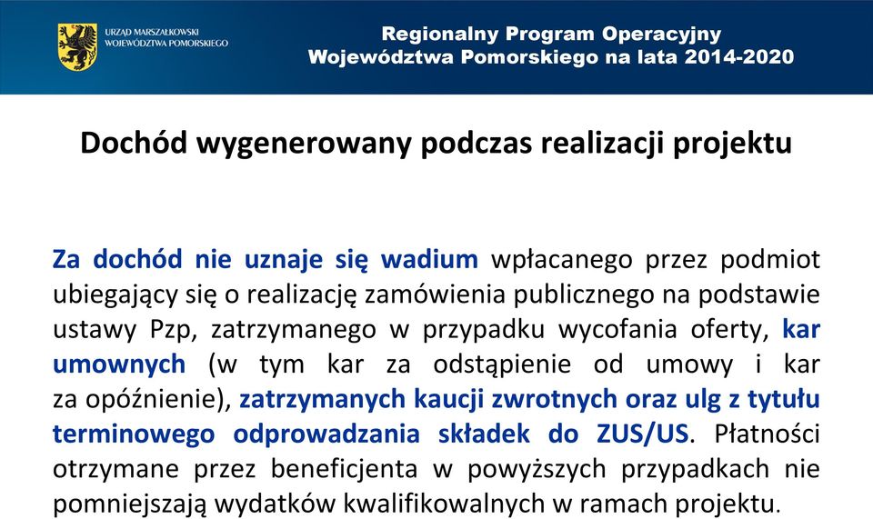 za odstąpienie od umowy i kar za opóźnienie), zatrzymanych kaucji zwrotnych oraz ulg z tytułu terminowego odprowadzania składek