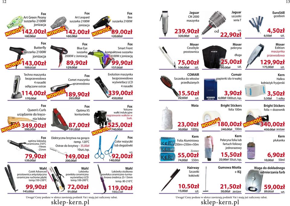 157,00zł Moser CeraStyle prostownica 75,00zł 106,00zł Moser peleryna długa 25,00zł 50,00zł Moser Edition maszynka przewodowa 12 175,00zł Techno maszynka bezprzewodowa 4 nasadki odłączane ostrze