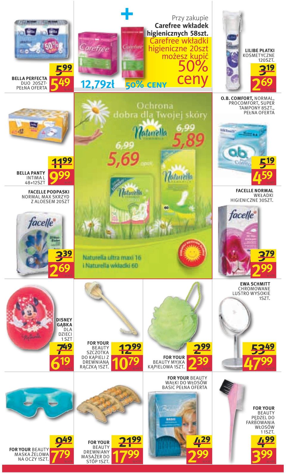 , BELLA PANTY INTIMA L 48+12SZT 11 99 9 99 1szt.=0,17 FACELLE PODPASKI NORMAL MAX SKRZYD Z ALOESEM 20SZT 5 19 4 59 1szt.=0,57 FACELLE NORMAL WKŁADKI HIGIENICZNE 30SZT. 3 39 2 69 1szt.