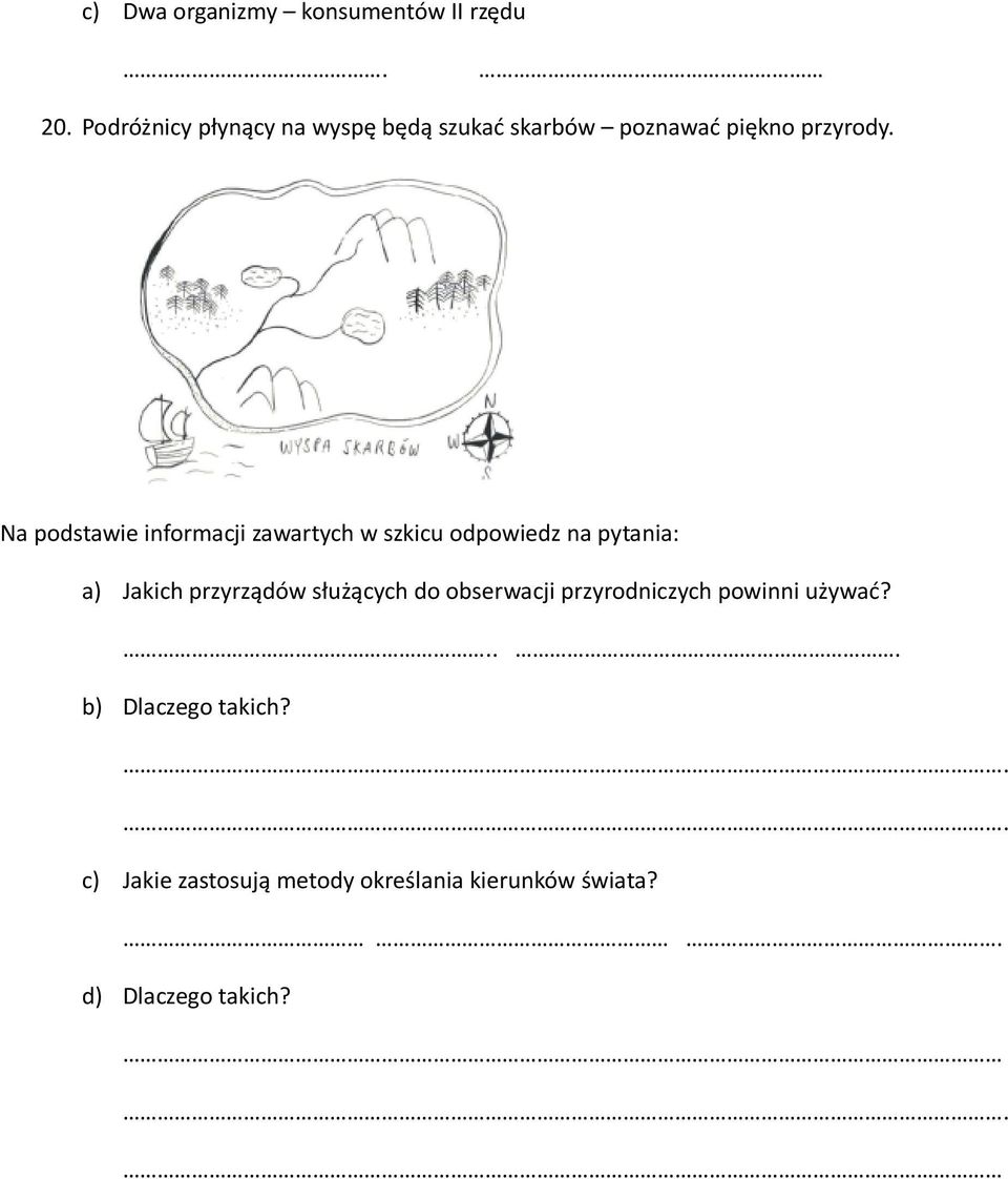 Na podstawie informacji zawartych w szkicu odpowiedz na pytania: a) Jakich przyrządów