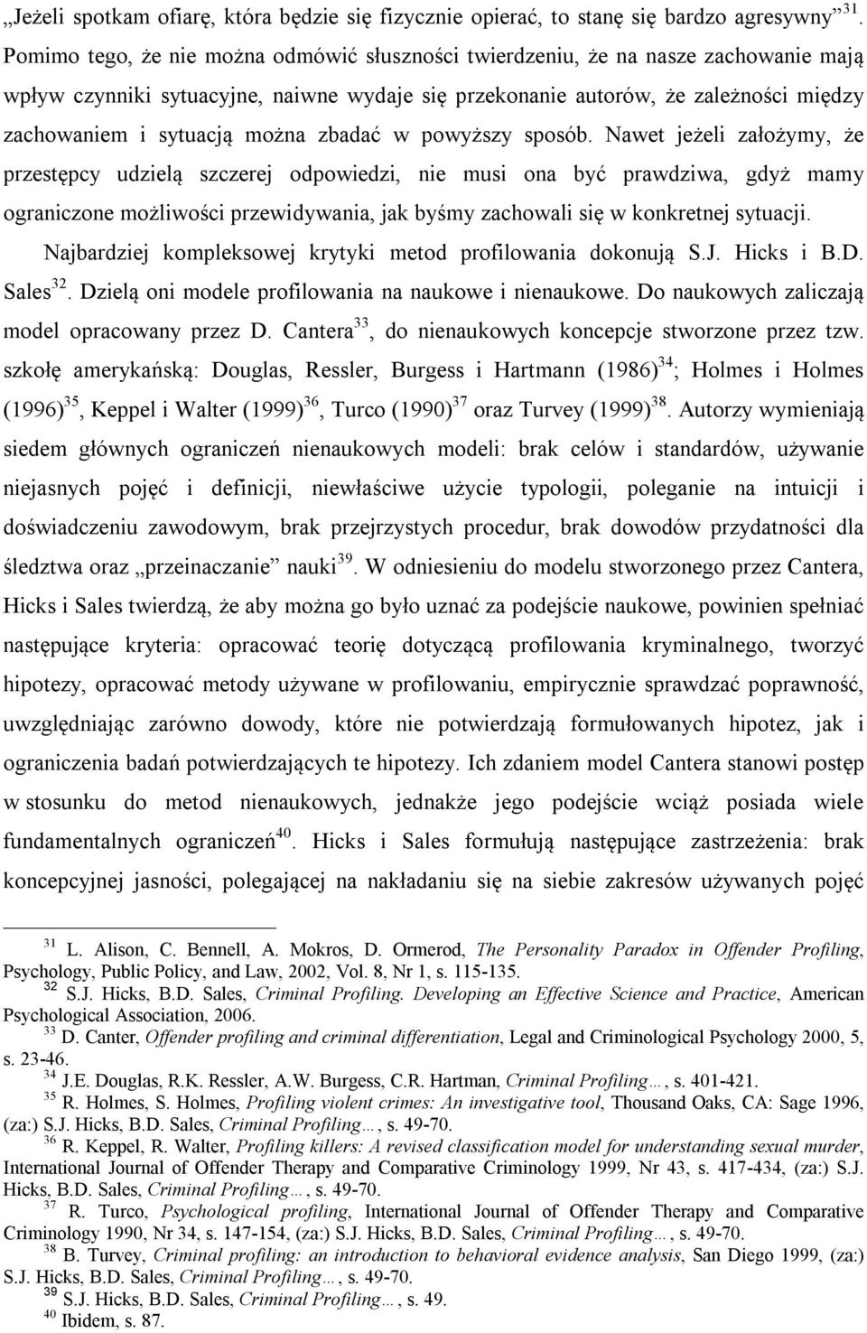 można zbadać w powyższy sposób.