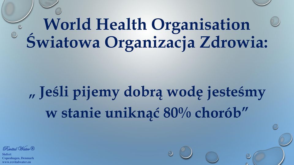 Zdrowia: Jeśli pijemy dobrą