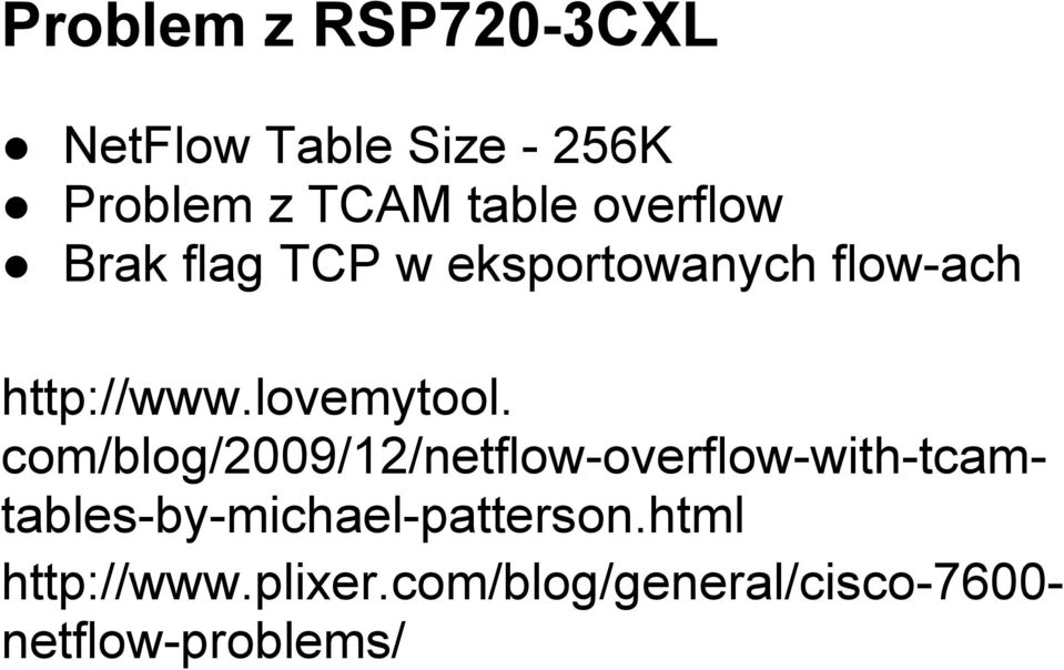com/blog/2009/12/netflow-overflow-with-tcamtables-by-michael-patterson.