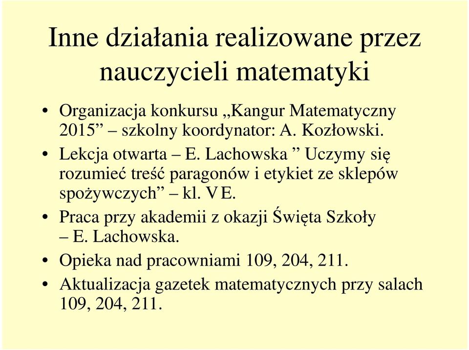 Lachowska Uczymy się rozumieć treść paragonów i etykiet ze sklepów spożywczych kl. V E.