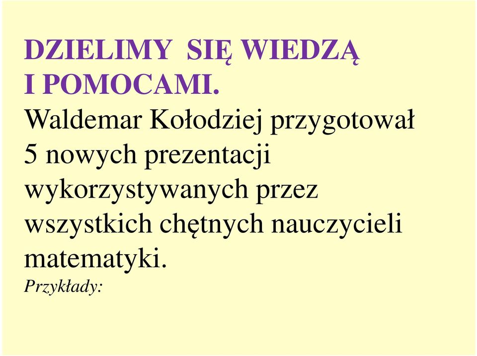 prezentacji wykorzystywanych przez