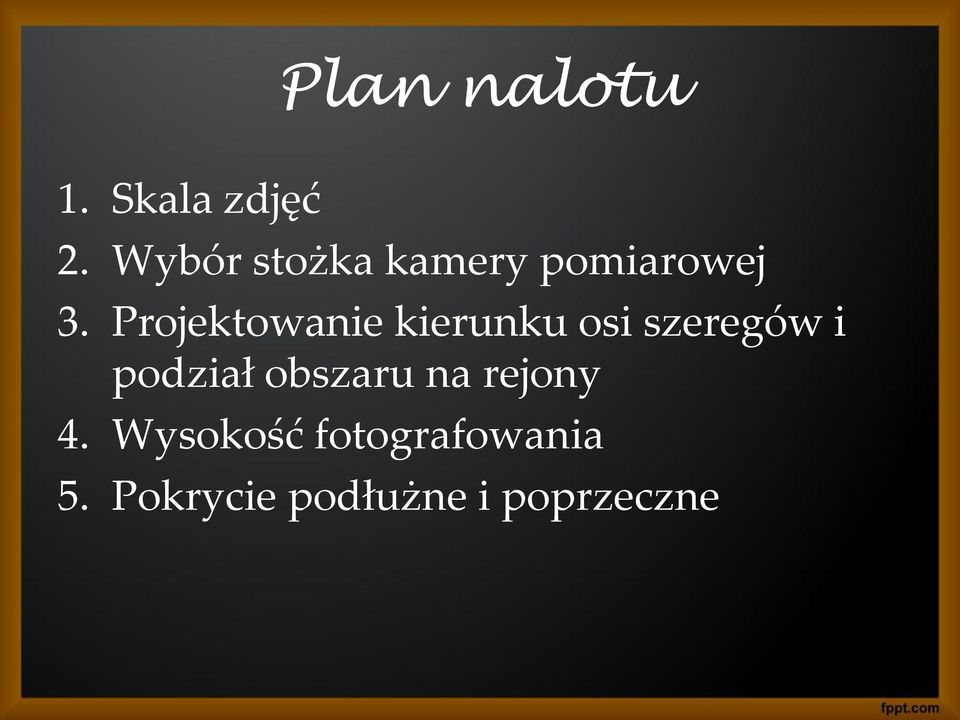 Projektowanie kierunku osi szeregów i podział